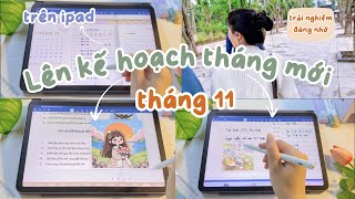 🌿 Cách lập kế hoạch tháng mới trên ipad cùng mình | Tháng 11 | Planner kỹ thuật số