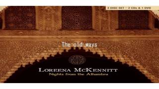 Loreena McKennitt - the old ways - Nights From The Alhambra