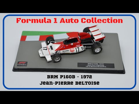 BRM P160B - 1972 Jean-Pierre Beltoise Monaco Grand Prix Centauria Formula 1 Auto Collection