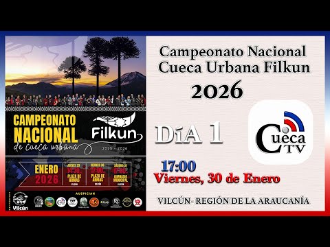 DÍA 1 - NACIONAL CUECA URBANA FILKUN 2026