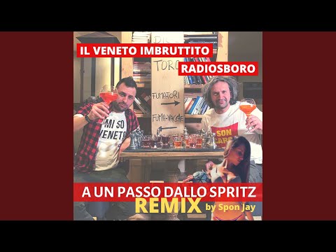 A un passo dallo Spritz (Remix)