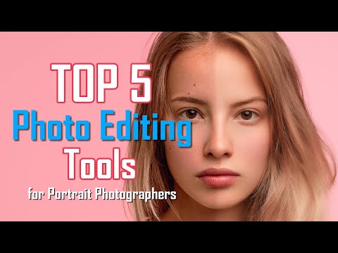 Top 5 Photo Editing Tools for Portrait Photographers