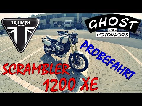 TRIUMPH SCRAMBLER 1200 XE || PROBEFAHRT || GHOST INC. || MOTOVLOG #81