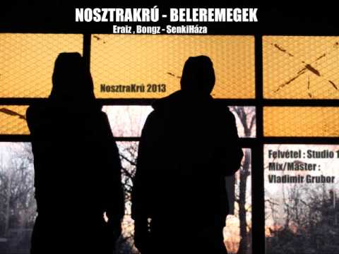 NOSZTRAKRÚ - BELEREMEGEK