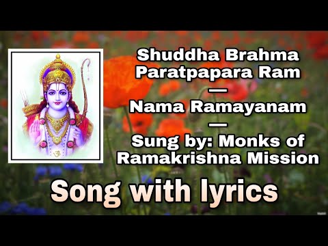 Shuddha Brahma Paratpapara Ram: Nama Ramayanam: Sung by Monks of Ramakrishna Mission