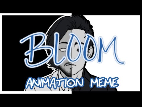 [Animation Meme] bloom | #UnusAnnus