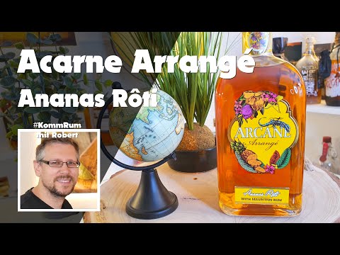 Arcane: The Arrangé Ananas Rôti | Rum-Infos & Tasting 🥃 Ananas trifft Agricole