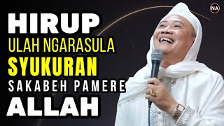 Download lagu HIRUP ULAH NGARASULA | ABUYA UCI TURTUSI mp3