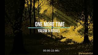Download lagu yaeow & Roiael - one more time (Lyrics) mp3 Download lagu yaeow & Roiael - one more time (Lyrics) mp3