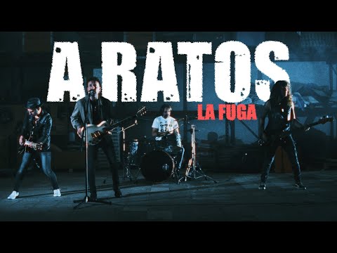 LA FUGA - A Ratos (Videoclip Oficial)