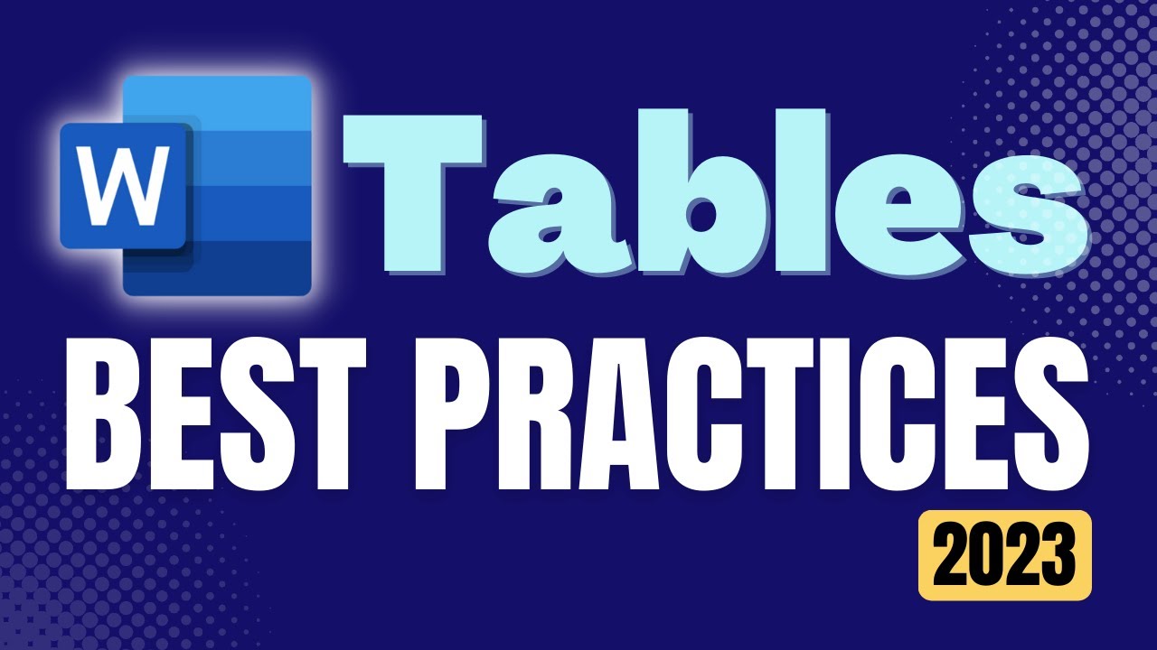 Word Tables Best Practices 2023 The ultimate guide