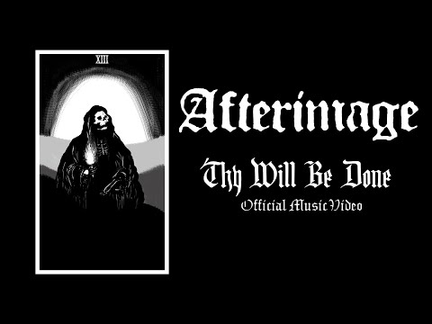 AFTERIMAGE - Thy Will Be Done (Official Music Video)