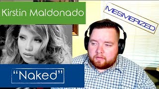 Kirstin Maldonado | "Naked" (Official Video) | Jerod M Reaction