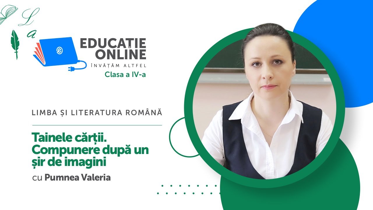 Limba ?i literatura român?, Clasa a IV-a, Tainele c?r?ii. Compunere dup? un ?ir de imagini