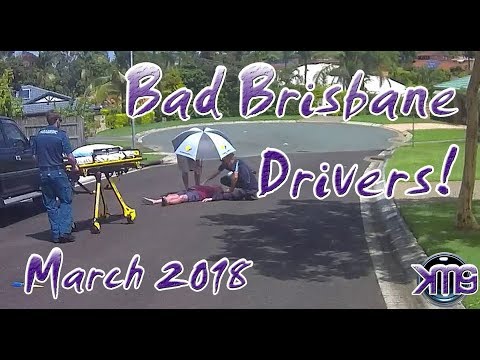Bad Brisbane Drivers - 2018 #03 March Compilation | KMGS Films
