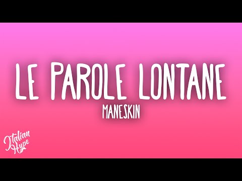 Måneskin - Le parole lontane