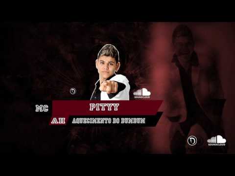 MC PITTY AQUECIMENTO DO BUM BUM (DJ DN) VP  PRODUÇOES
