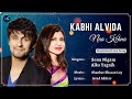 Kabhi Alvida Naa Kehna (Lyrics) - Sonu Nigam, Alka Yagnik | Shahrukh Khan, Rani M, Preity, Abhishek