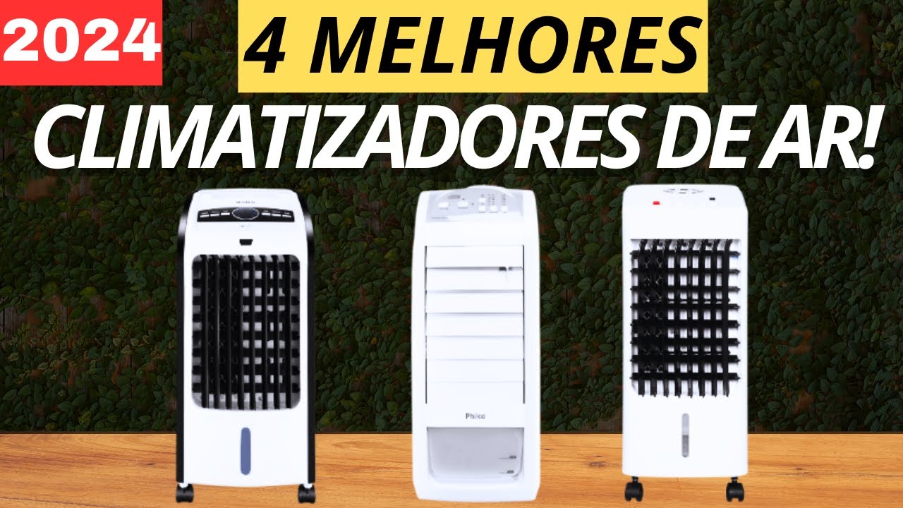 4 MELHORES CLIMATIZADORES DE AR EM 2024!!! (OS MAIS VENDIDOS!!!)