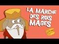 La Marche des Rois Mages - Comptine pour Enfants