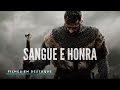 Sangue E Honra Filme Dublado 2011 1080p Filmes Em Destaque