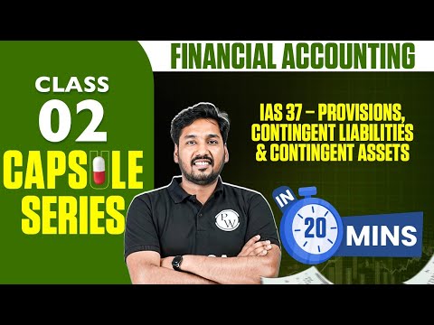 IAS 37 Provisions, Contingent Liabilities & Contingent Assets | ACCA Financial Accounting FA/F3