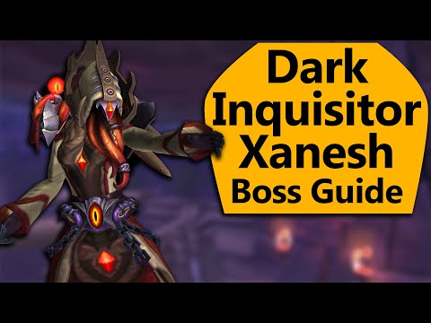 Dark Inquisitor Xanesh Raid Guide - Normal/Heroic Xanesh Ny'alotha Boss Guide