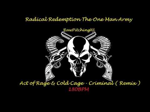 #TOMA10 Act of Rage & Cold Case - Criminal ( Radical Redemption Remix ) ( RawPitching 180BPM )