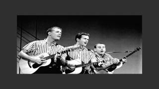 The Kingston Trio ~ The First Time (Ever I Saw Your Face) - (Stereo)