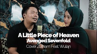 Download lagu A Little Piece of Heaven - Avenged Sevenfold (Cover Zulham feat Wulan) mp3