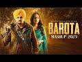 Barota Sidhu Moose Wala Musical Artist Official Latest Punjabi Songs 2025