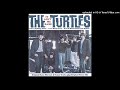 10. Last Laugh - The Turtles - It Ain't Me Babe