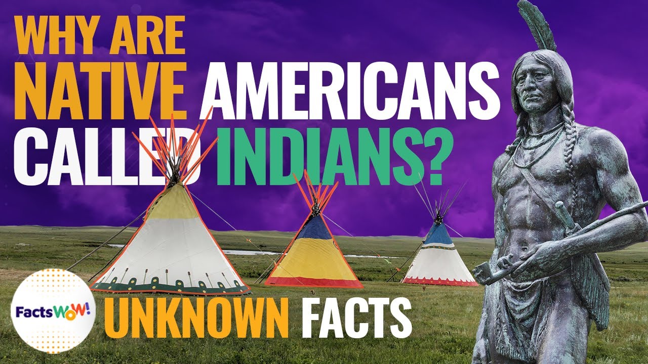 Why are Native Americans Called Indians?. Surprising Facts about Native Americans! 