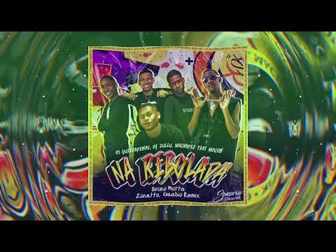 (Tech, Funk) Os Quebradeiras, DJ Zullu, Machadez - Na Rebolada Na (Bruno Motta, Zonatto, Gaabio)