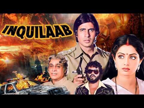 Inquilaab Full Hindi Movie 4K | Amitabh Bachchan, Sridevi | Kader Khan | Bollywood Action Film