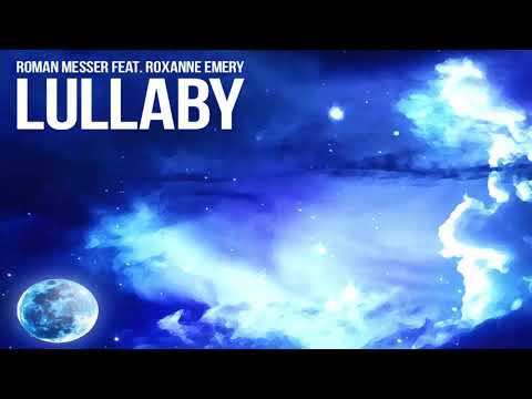 Roman Messer feat. Roxanne Emery - Lullaby (Extended Mix)