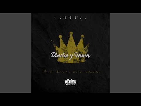 Dinero y Fama (feat. Oscar Amador)