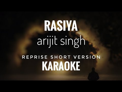 Rasiya Reprise Karaoke | Arijit Singh | Rasiya Reprise Short Karaoke