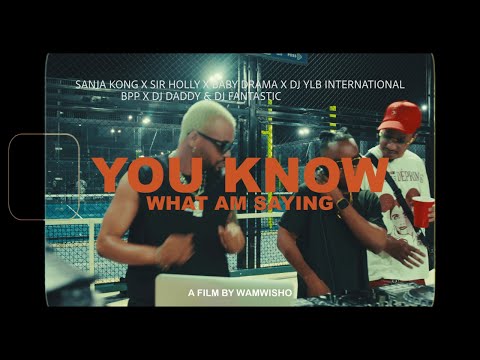 Sanja kong ft Sir Holly,Baby Drama,YLB,BPP,Dj Daddy & Dj Fantastic - You Know What I'm Saying