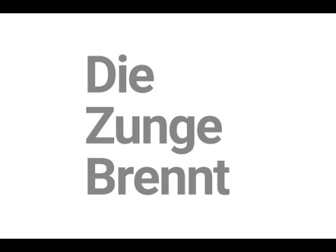 Hilfe, die Zunge brennt