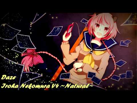 【Iroha Nekomura V4】 Daze 【Natural】