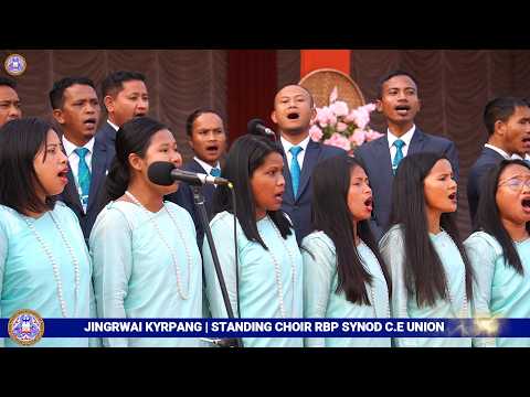 RBP SYNOD C.E UNION - STANDING CHOIR | JINGIASENG RI BHOI PRESBYTERIAN SYNOD C.E UNION KABA 28