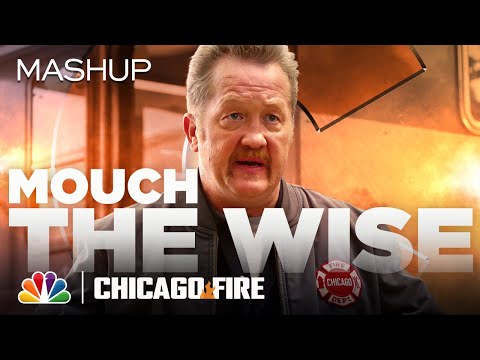 Mouch's Best Words of Wisdom - Chicago Fire