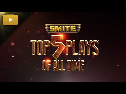 SMITE - Top 5 Plays of All Time