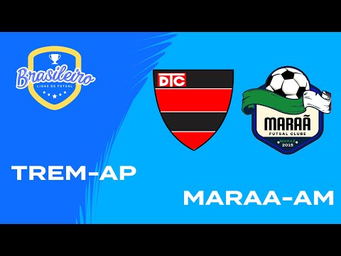 BRASILEIRO DE LIGAS - TREM-AP  x MARAA-AM