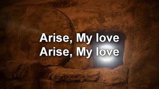 Arise, My Love - Newsong lyrics