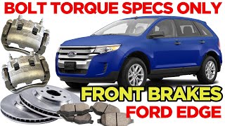 Front Brake Bolt Torque Specs for Ford Edge 2011-2014