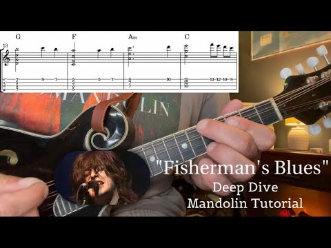 “Fisherman’s Blues” Deep Dive Mandolin Tutorial