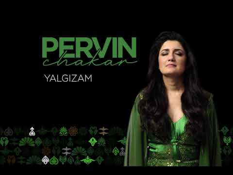 Pervin Chakar - Yalgızam