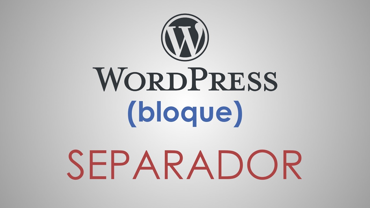 El bloque SEPARADOR de WordPress